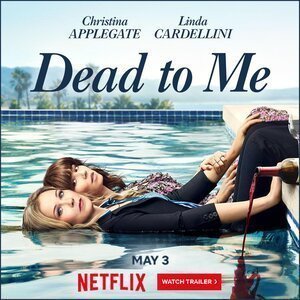 Dead-to-Me-Show Dead to Me show