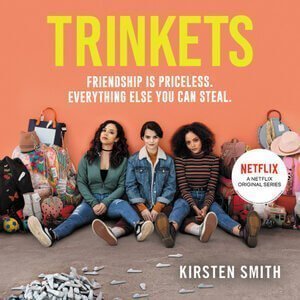 trinkets Trinkets TV show